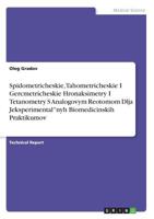Spidometricheskie, Tahometricheskie I Gercmetricheskie Hronaksimetry I Tetanometry S Analogovym Reotomom Dlja Jeksperimental''nyh Biomedicinskih Praktikumov (Ukrainian Edition) 3668874913 Book Cover