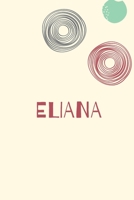 Eliana: Personnalized notebook for girls & Women: Pretty Vintage lined journal for Diary, Composition, school notes, Journaling, Writing, Planning. 1660482615 Book Cover