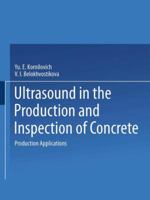 Ultrasound in the Production and Inspection of Concrete 1489947930 Book Cover