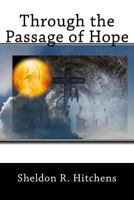 Through the Passage of Hope 1537223798 Book Cover