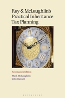 Ray and McLaughlin's Practical Inheritance Tax Planning 17th edition 1526536366 Book Cover