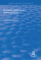 Economic Analyses of Financial Crises 1138311960 Book Cover