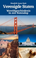 Verenigde Staten: Wereldgeschiedenis in een Notendop B0C87Q33FJ Book Cover