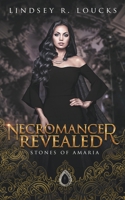 Necromancer Revealed (Stones of Amaria) B0CW2DRXZ8 Book Cover