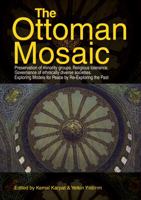 The Ottoman Mosaic: Exploring Models for Peace by Re-Exploring the Past 1885942281 Book Cover