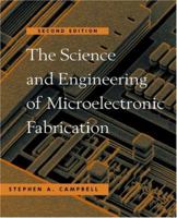 The Science and Engineering of Microelectronic Fabrication, Second Edition 0195681444 Book Cover