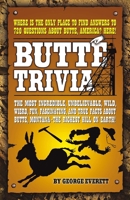 Butte Trivia 1931832854 Book Cover