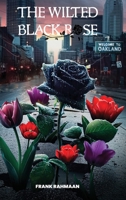 The Wilted Black Rose Breaking Free from Multi-generational Trauma B0DVXHWPP4 Book Cover