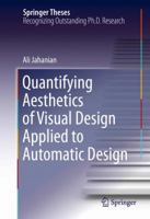 Quantifying Aesthetics of Visual Design Applied to Automatic Design 3319314858 Book Cover