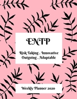 ENTP Weekly Planner: 2020 ENTP Myers Briggs Personality Weekly Organizer With Vision Diary 1709899158 Book Cover