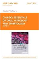 Essentials of Oral Histology and Embryology Elsevier eBook on Vitalsource (Retail Access Card): A Clinical Approach 0323569439 Book Cover