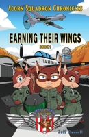 Acorn Squadron Chronicles: Earning Their Wings 1953263100 Book Cover