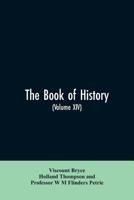 The book of history. A history of all nations from the earliest times to the present, with over 8,000 illustrations Volume XIV 9353606217 Book Cover