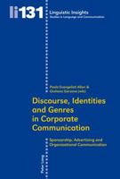 Discourse, Identities and Genres in Corporate Communication: Sponsorship, Advertising and Organizational Communication 3034305915 Book Cover