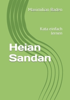 Heian Sandan: Kata einfach lernen (Die Heian Kata - Kata einfach lernen) B08T42FNNT Book Cover