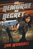 No Remorse No Regret B0BVPRFPF4 Book Cover