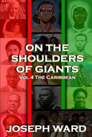 On The Shoulders of Giants: The Caribbean 1678169269 Book Cover