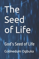 The Seed of Life: God’s Seed of Life B0CQTQ8FXY Book Cover
