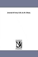 Journal of Army Life, by R. Glisan. 1425562256 Book Cover