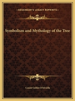 Symbolism And Mythology Of The Tree 1162902345 Book Cover