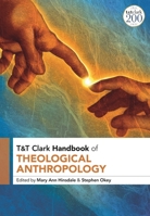 T&T Clark Handbook of Theological Anthropology 056769903X Book Cover