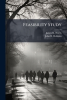 Feasibility Study: The Application of Duty Modules to a Front-End Analysis of the Command and General Staff College Regular Course 1249365813 Book Cover