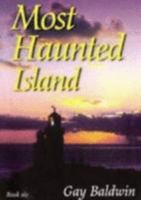 Most Haunted Island - Book 6 0952006294 Book Cover