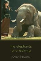 the elephants are asking 1941783430 Book Cover