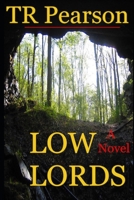 Low Lords 1520104049 Book Cover