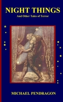 Night Things: And Other Tales of Terror 1450552439 Book Cover
