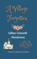 A Village Forgotten B0C1J1RKBB Book Cover