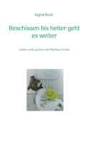 Beschissen bis heiter geht es weiter: Leben und Lachen mit Morbus Crohn 3755739763 Book Cover