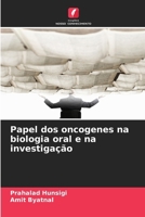 Papel dos oncogenes na biologia oral e na investigação (Portuguese Edition) 6209279236 Book Cover
