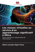 Les classes virtuelles au service d'un apprentissage significatif à Mtica (French Edition) 6207017943 Book Cover
