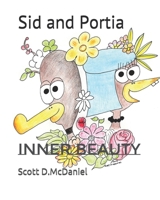 Sid and Portia: Inner Beauty 169846164X Book Cover