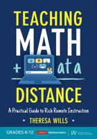 Teaching Math at a Distance, Grades K-12: A Practical Guide to Rich Remote Instruction (Corwin Mathematics Series) 1071837133 Book Cover