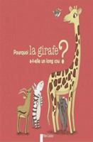 Pourquoi la girafe a-t-elle un long cou? (Les Histoires du Père Castor, 75) (French Edition) 2081344130 Book Cover