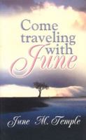 Come Traveling With June 5939250653 Book Cover