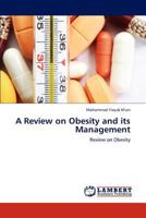 A Review on Obesity and Its Management 3659147974 Book Cover