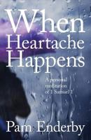 When Heartache Happens 0990590313 Book Cover