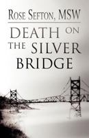 Death on the Silver Bridge 1462685951 Book Cover