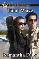 Tidal Wave Street Justice Book Two 1453674853 Book Cover