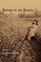 Return to the Bosque 0595446876 Book Cover