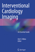 Interventional Cardiology Imaging: An Essential Guide 1447152387 Book Cover