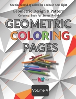 Geometric Coloring Pages: Abstract Geometric Design & Pattern, Stress Relief Coloring Book for Adults B0924F95SN Book Cover
