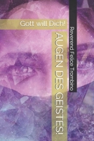 AUGEN DES GEISTES!: Gott will Dich! B08XZ457KG Book Cover