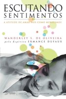 Escutando sentimentos (Portuguese Edition) B086B2DFPW Book Cover