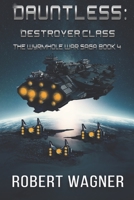 Dauntless: Destroyer Class B09QP3M6WX Book Cover