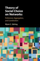 Theory of Social Choice on Networks 1107165164 Book Cover