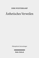 Asthetisches Verweilen 3161569229 Book Cover